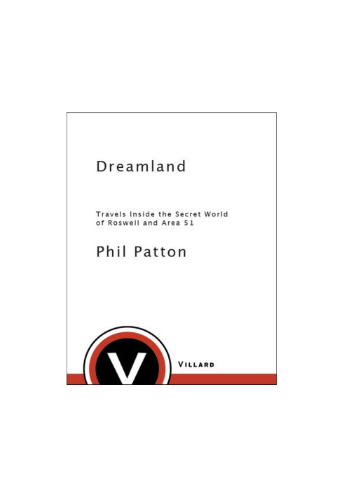 Dreamland: Travels Inside the Secret World of Roswell and Area 51