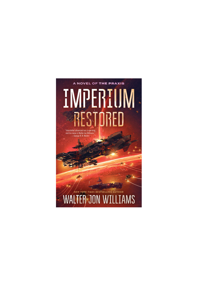 Imperium Restored - A Novel of the Praxis