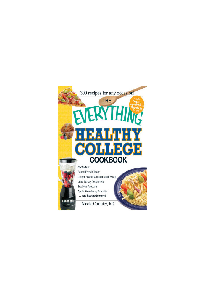 The Everything Healthy College Cookbook