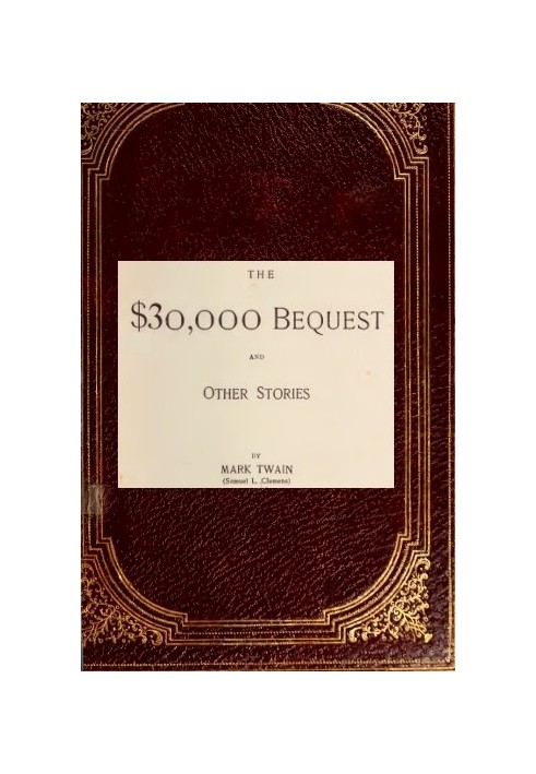 The $30,000 Bequest, and Other Stories