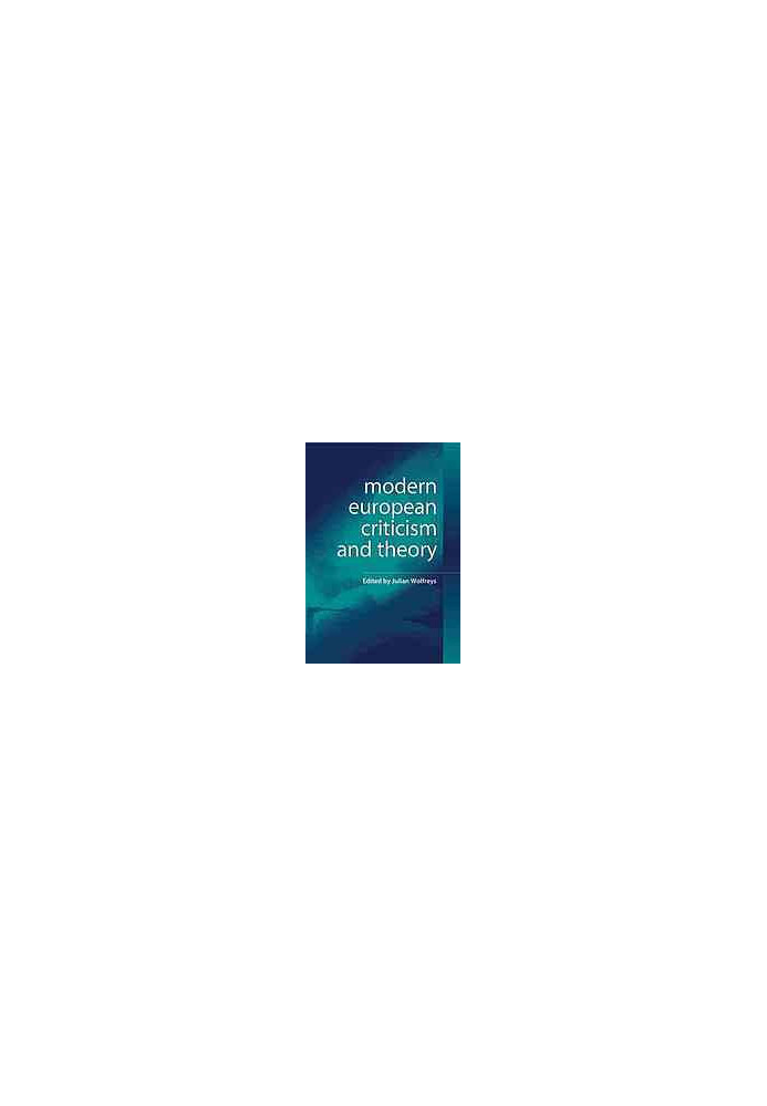 Modern European criticism and theory : a critical guide