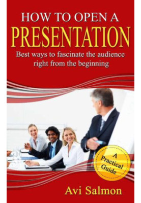 How to open a presentation: Best ways to fascinate the audience right from the beginning
