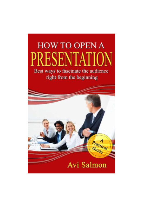 How to open a presentation: Best ways to fascinate the audience right from the beginning