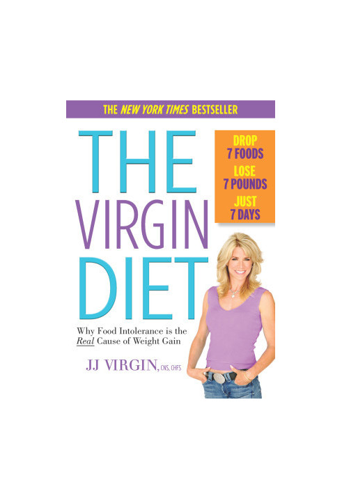 The Virgin Diet - Why Food Intolerance is the Real Cause of Weight Gain