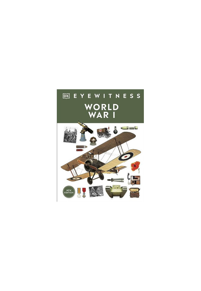 Eyewitness World War I (DK Eyewitness)