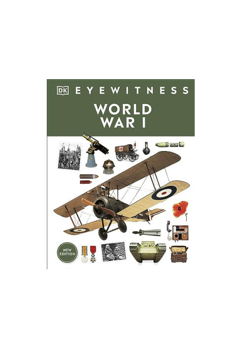 Eyewitness World War I (DK Eyewitness)