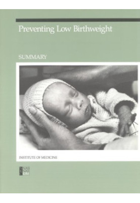 Preventing Low Birthweight: Summary