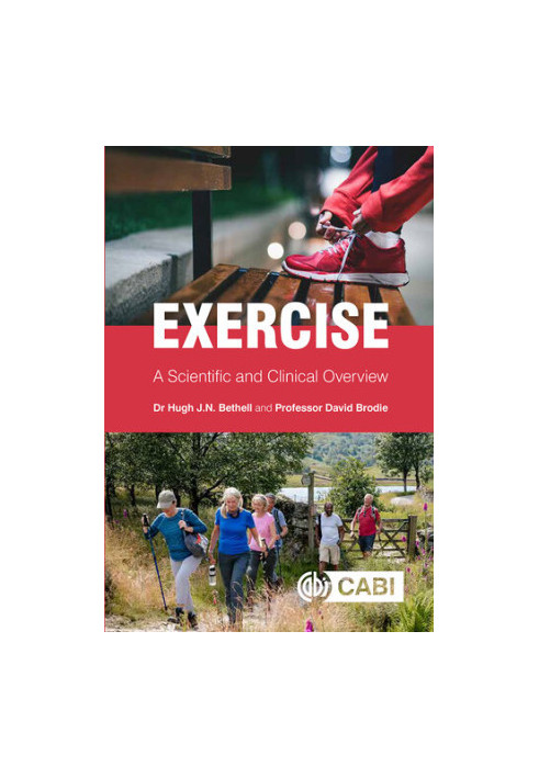 Exercise: A Scientific and Clinical Overview
