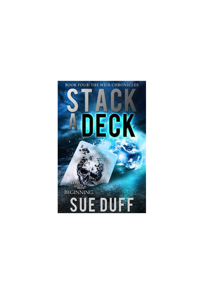 [The Weir Chronicles 04] • Stack a Deck