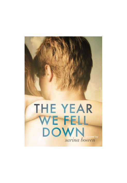 The Year We Fell Down: A Hockey Romance (The Ivy Years 1)