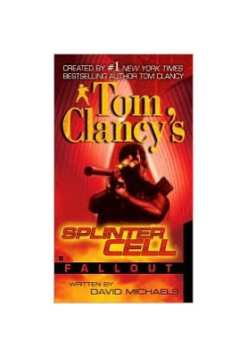 [Tom Clancy's Splinter Cell 04] • Fallout