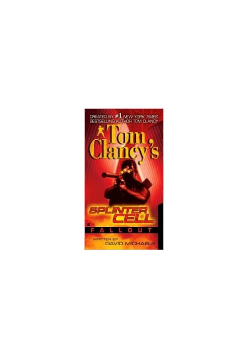 [Tom Clancy's Splinter Cell 04] • Fallout