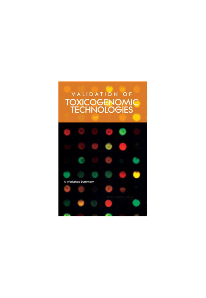 Validation of Toxicogenomic Technologies: A Workshop Summary