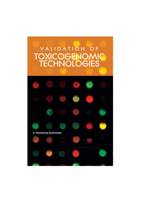 Validation of Toxicogenomic Technologies: A Workshop Summary