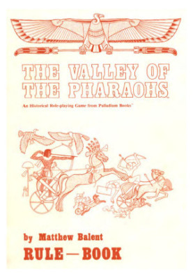 The Valley of the Pharaohs: An Historical Role-playing Game Rule-Book