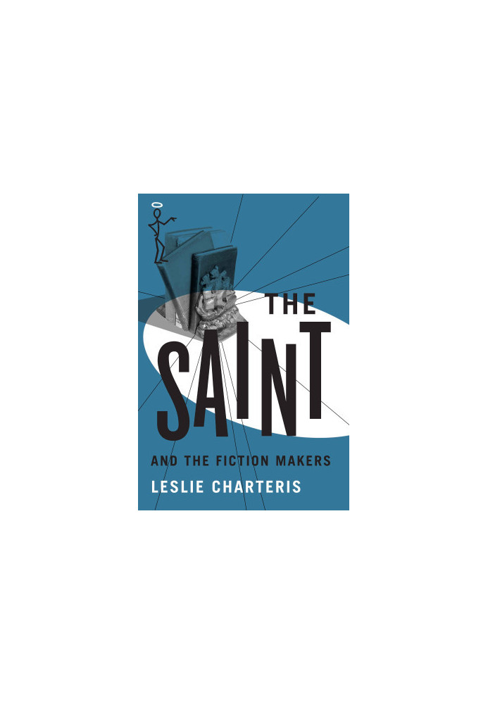The Saint and the Fiction Makers