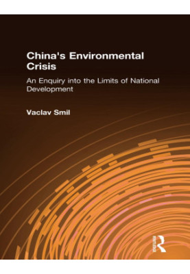 China's Environmental Crisis: An Enquiry Into the Limits of National Development