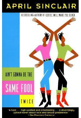 Ain't Gonna Be the Same Fool Twice: A Novel (Stevie Stevenson)