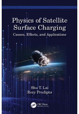 Physics of Satellite Surface Charging: Causes, Effects, and Applications