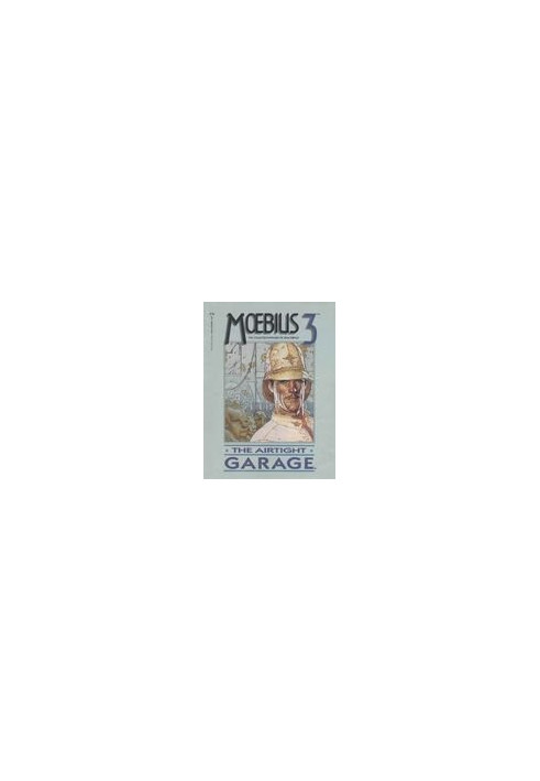 Moebius 3 - The Airtight Garage (Epic Graphic novel)