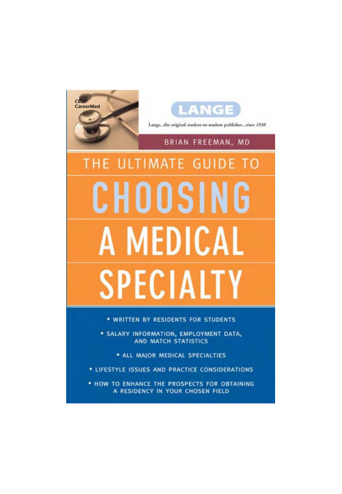 THE ULTIMATE GUIDE TO CHOOSING A MEDICAL SPECIALTY