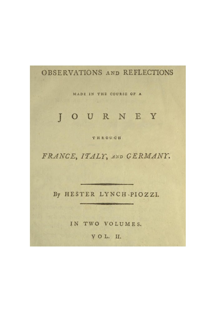 Observations and Reflections Made in the Course of a Journey through France, Italy, and Germany, Vol. 2 (of 2)