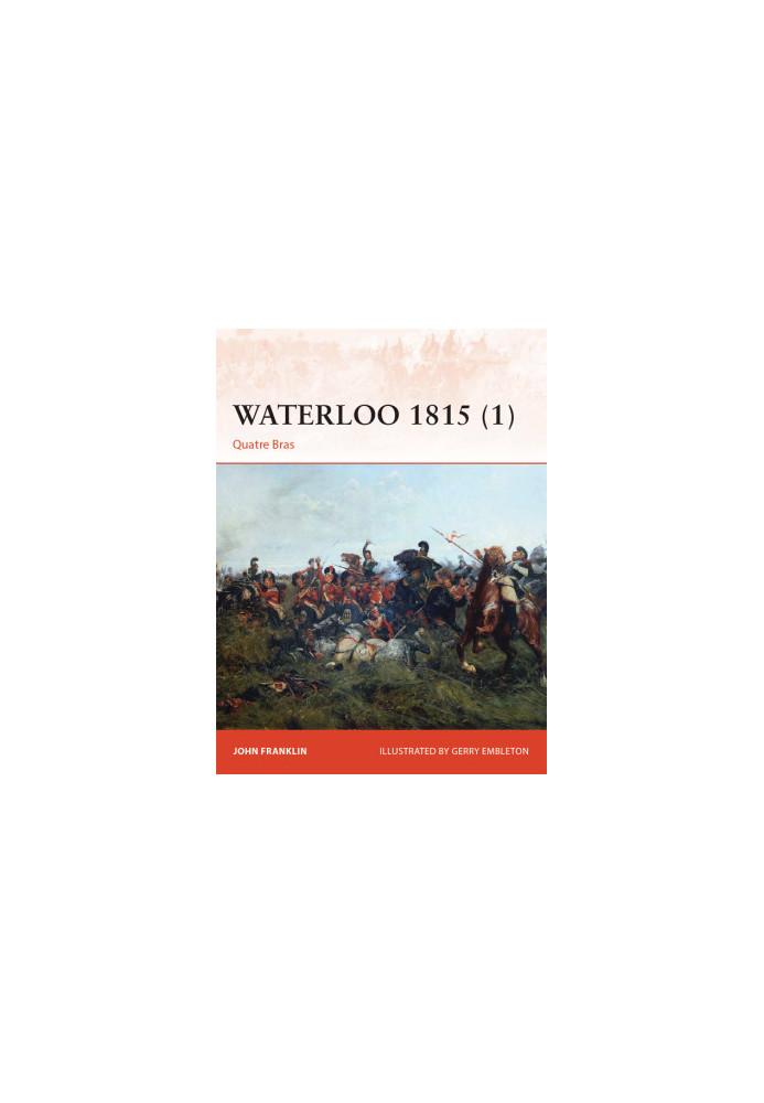 Waterloo 1815 (1): Quatre Bras