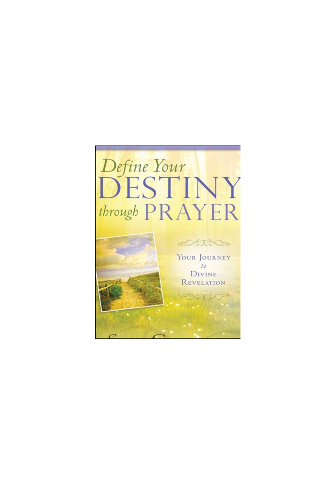 Define Your Destiny Through Prayer · Your Journey to Divine Revelation