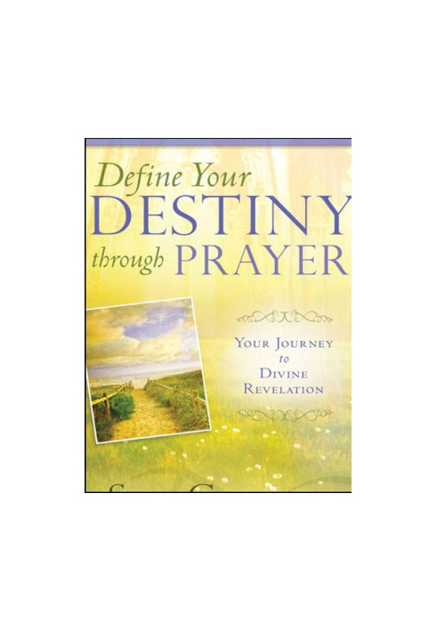 Define Your Destiny Through Prayer · Your Journey to Divine Revelation