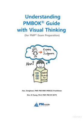 Understanding PMBOK® Guide with Visual Thinking (for PMP® Exam Preparation)