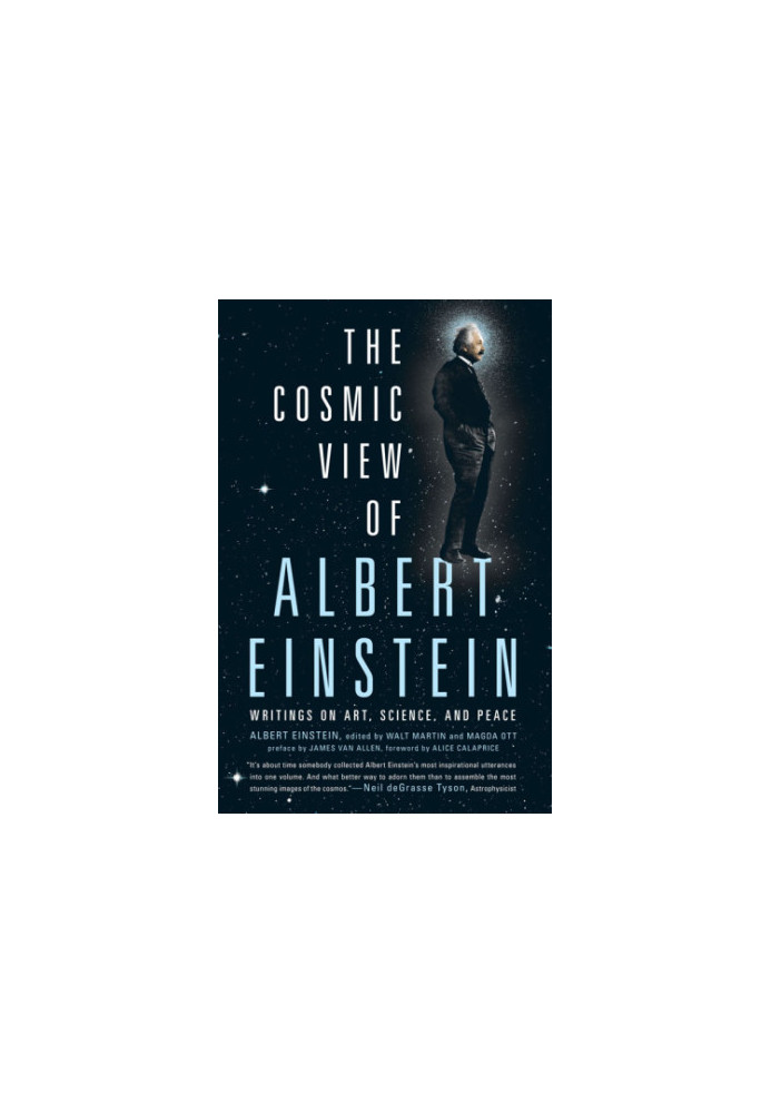 The Cosmic View of Albert Einstein: Writings on Art, Science, and Peace