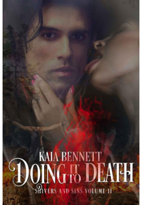 [Shivers and Sins 02] • Doing It To Death