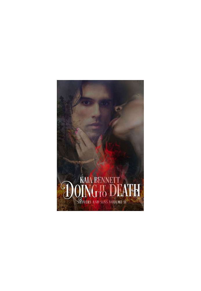 [Shivers and Sins 02] • Doing It To Death