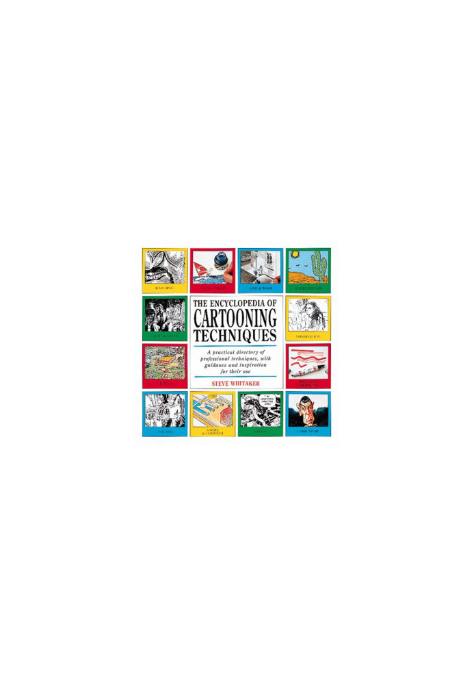 The encyclopedia of cartooning techniques