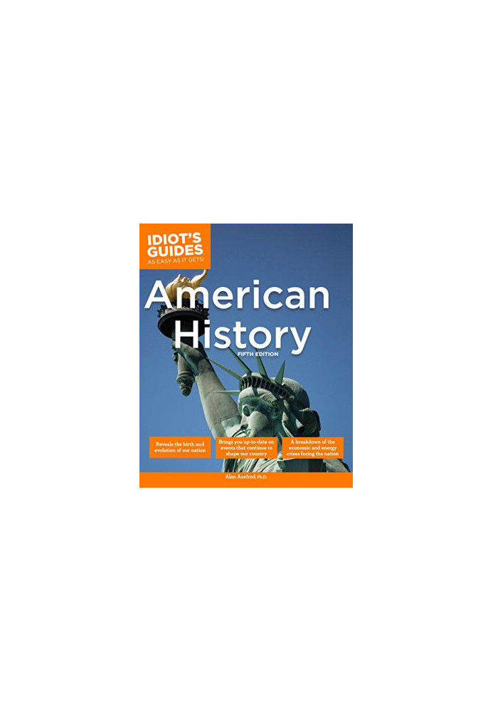 The Complete Idiot's Guide to American History