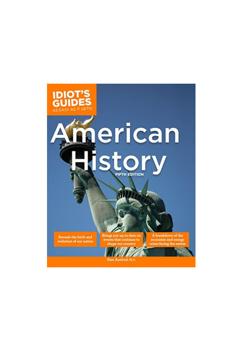 The Complete Idiot's Guide to American History