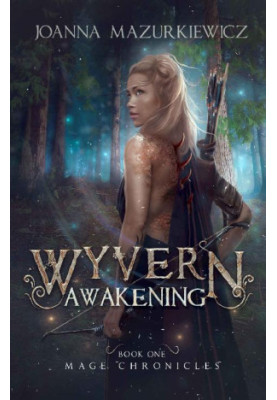[Mage Chronicles 01] • Wyvern Awakening