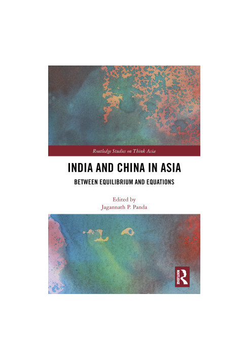 India and China in Asia : Between Equilibrium and Equations