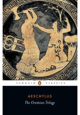 The Oresteian Trilogy
