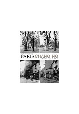 Paris changing : revisiting Eugene Atget's Paris