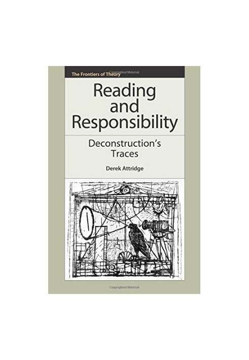 Reading and responsibility : deconstruction's traces