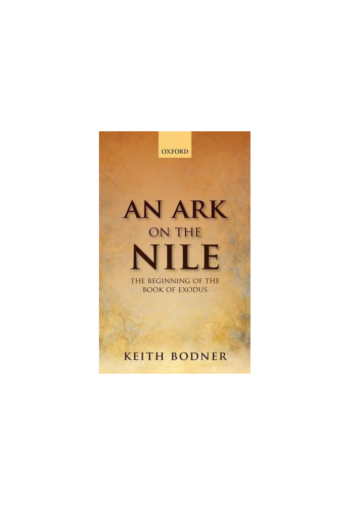 An ark on the Nile : beginning of the Book of Exodus