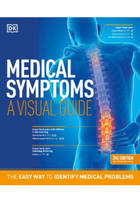Medical Symptoms: A Visual Guide, 2nd Edition: The Easy Way to Identify Medical Problems