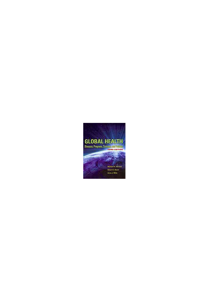 Global health : diseases, programs, systems, and policies