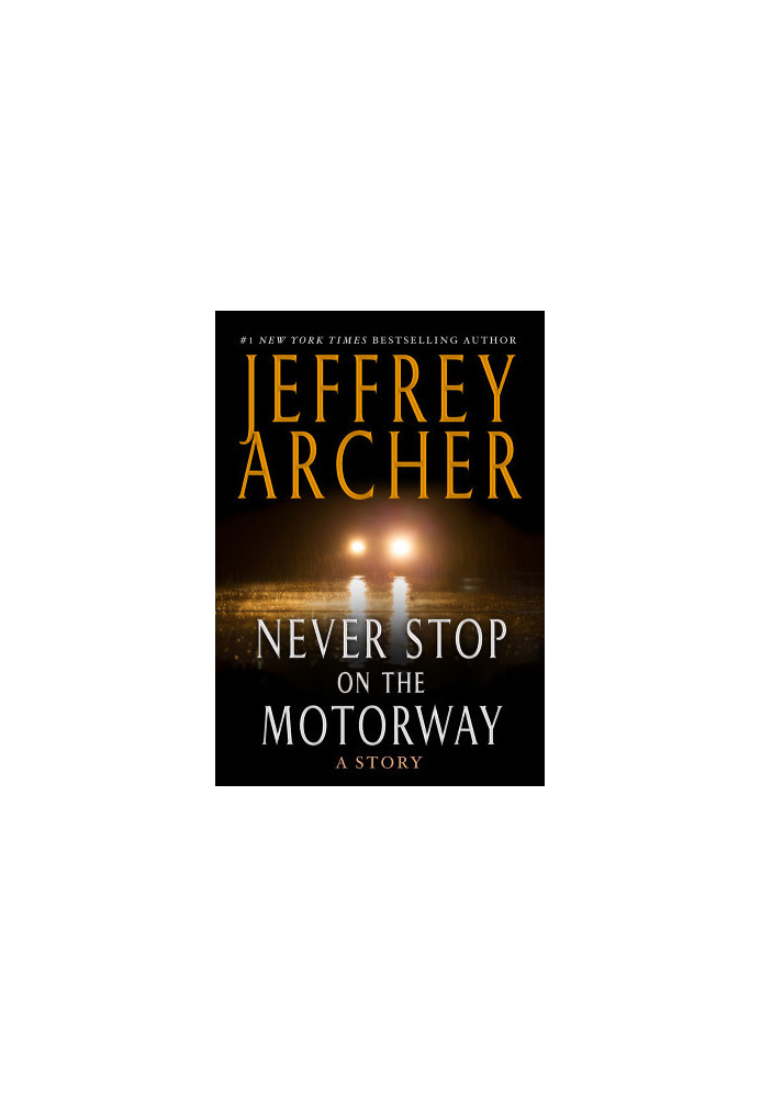 Never Stop on the Motorway
