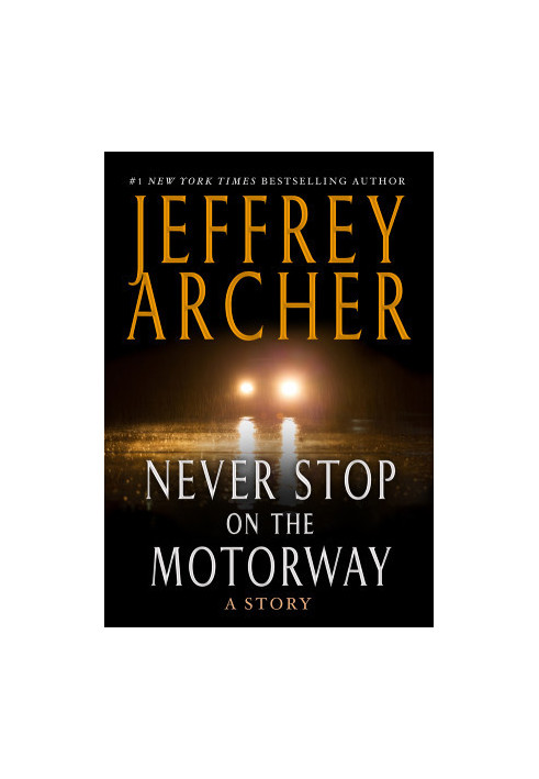 Never Stop on the Motorway