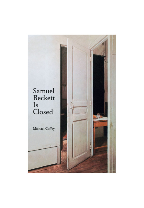 Samuel Beckett Is Closed