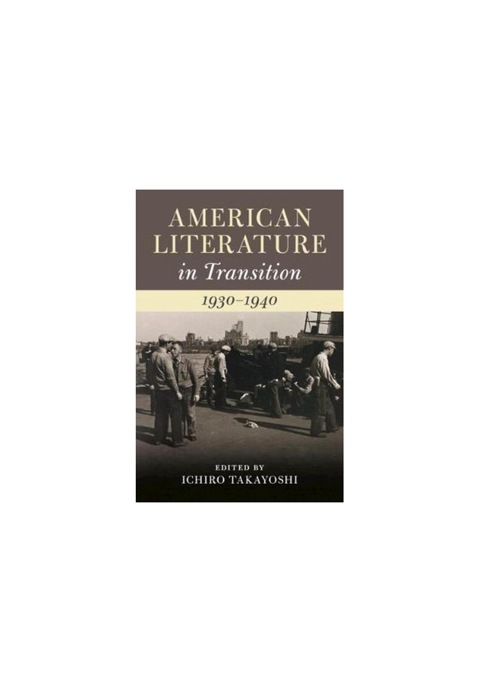 American Literature in Transition, 1930-1940