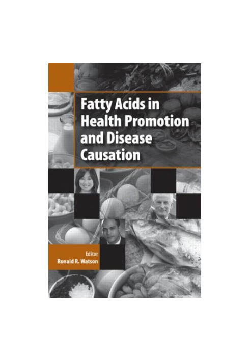 Fatty Acids in Health Promotion and Disease Causation