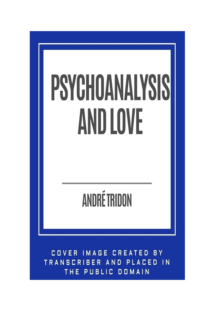 Psychoanalysis and Love